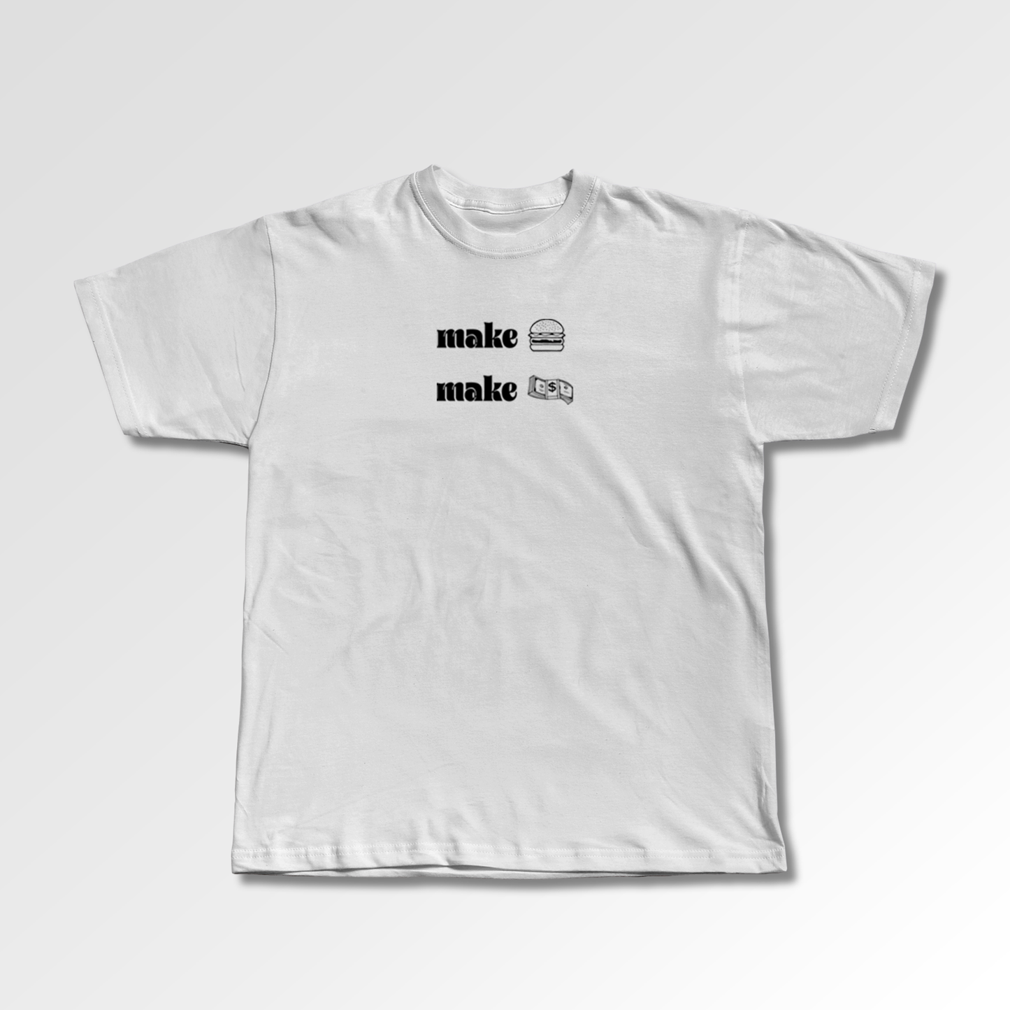 Camiseta Make money make burgers