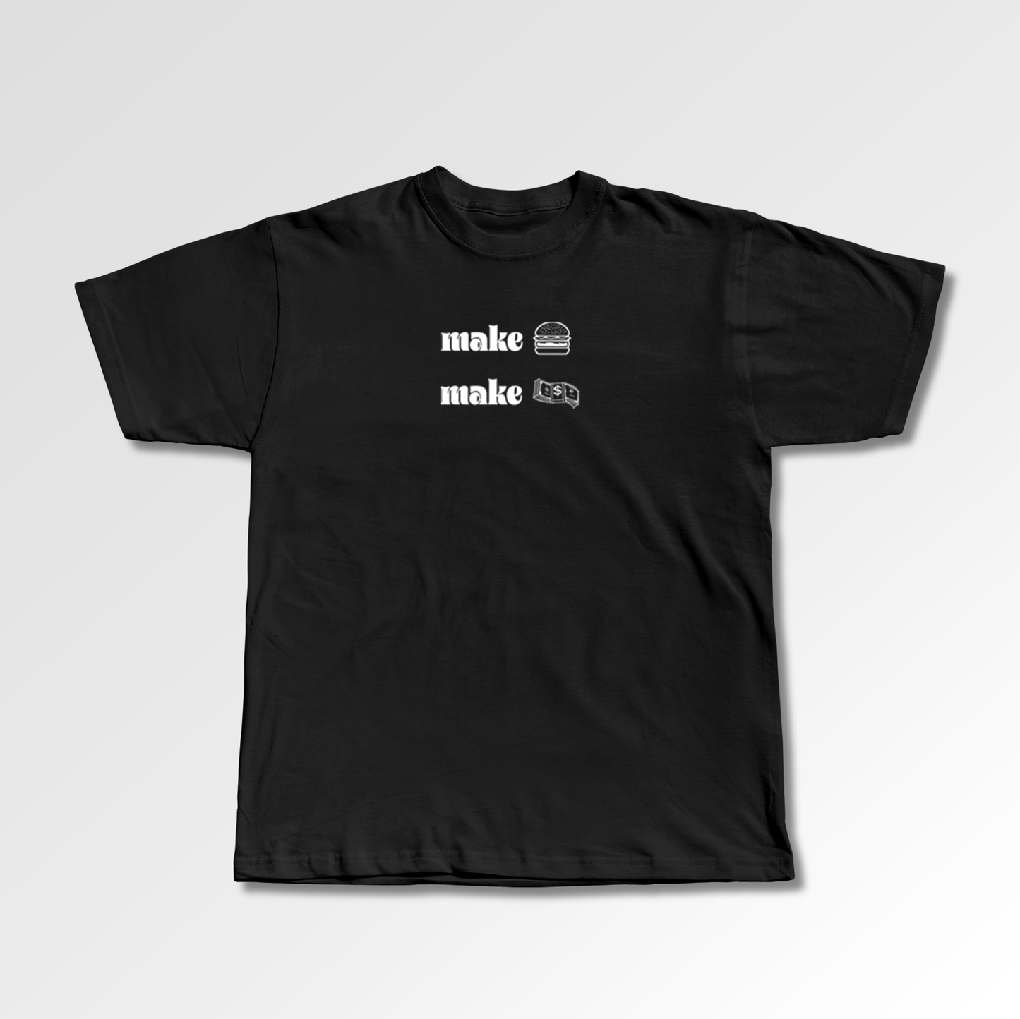 Camiseta Make money make burgers